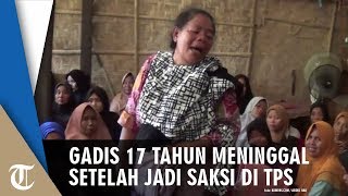 Gadis 17 Tahun Meninggal setelah Jadi Saksi di TPS sejak Subuh hingga Subuh