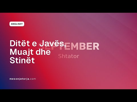 Ditët e Javës, Muajt dhe Stinët | Shprehjet e Kohës | Fjalor | Anglisht | Gjuhë