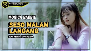 Download lagu Monica Barbie • Seso Malam Langang • Dugem Fantastik mp3