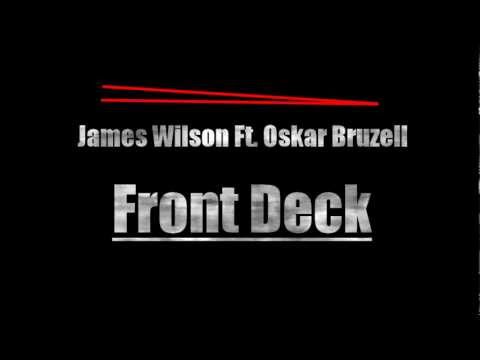 James Wilson Ft. Oskar Bruzell - Front Deck