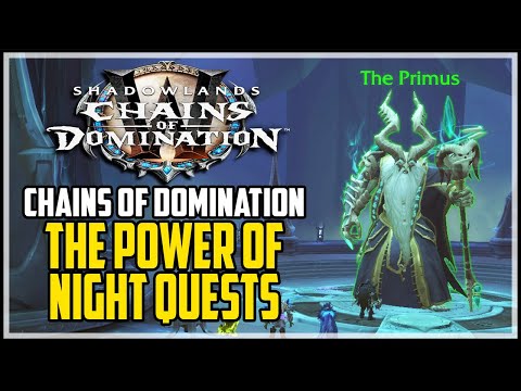 WoW Shadowlands The Power of Night Quest Chain (Chains of Domination)