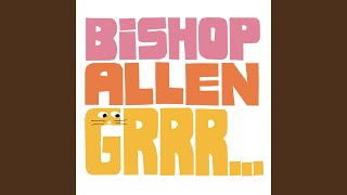 Bishop Allen - Don't Hide Away