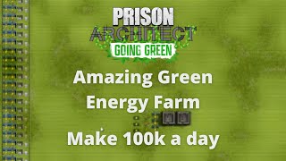 The Perfect green Energy Farm Layout - Prison Architect Tutorial