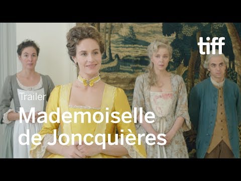 MADEMOISELLE DE JONCQUIÈRES Trailer | TIFF 2018
