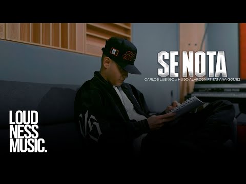 Carlos Luengo x Hugo Alarcon Ft Tatiana Gomez - Se Nota [Video Oficial]