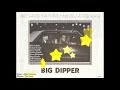BIG DIPPER - WHAT IN SAM HILL...?
