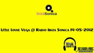 Little Louie Vega   Dance Ritual @ Radio Ibiza Sonica 14.05.2012