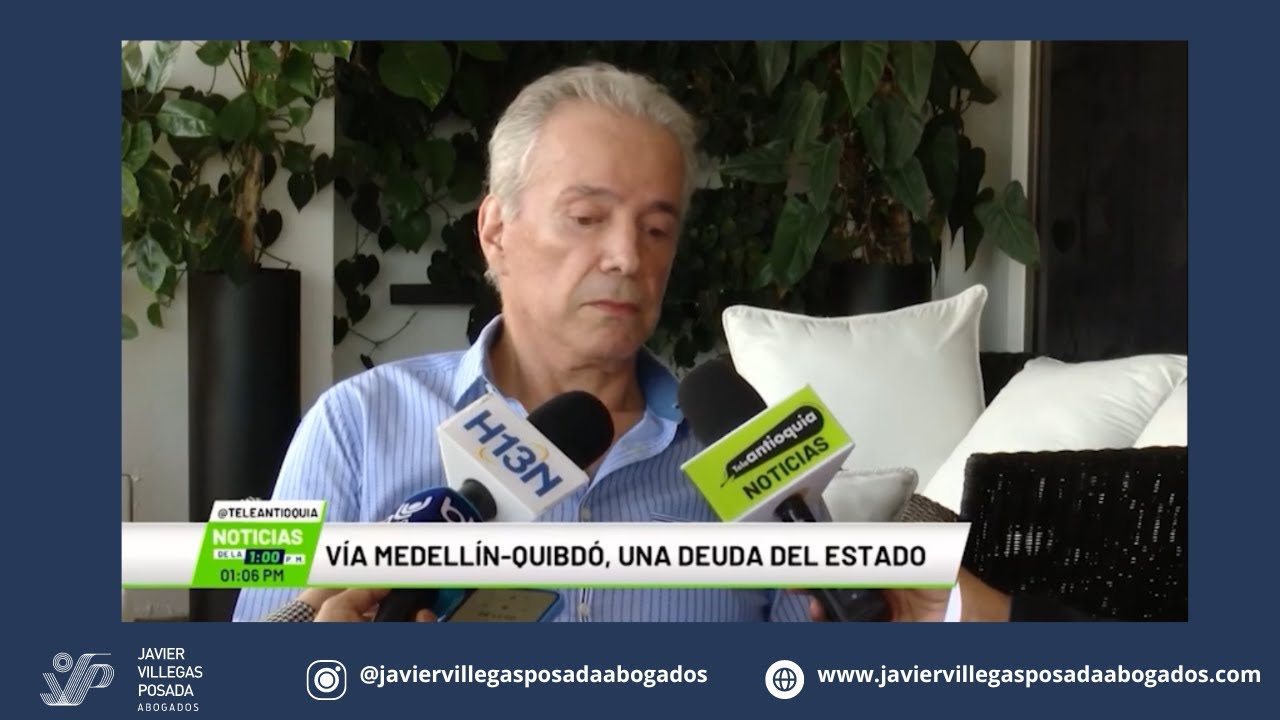 La Deuda del Estado la vía Medellin Quibdo