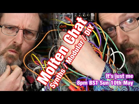 Molten Live 28 - It's just me! Music and modular.