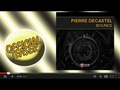 Pierre Decastel - Bounce (OFFICIAL VIDEO TEASER)