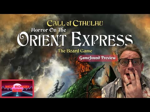 Horror on the Orient Express - Solo Preview - Not Bored Gaming
