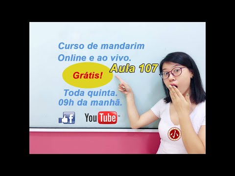 Aula 107 - Curso de chines online GRÁTIS (Lição 48 parte 2).