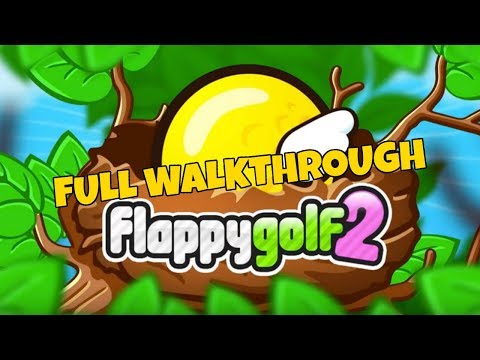 Flappy Golf 2 ALL HOLES Superstar Full Walkthrough