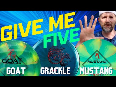 GIVE ME FIVE: Mint Discs GOAT, GRACKLE and MUSTANG ...