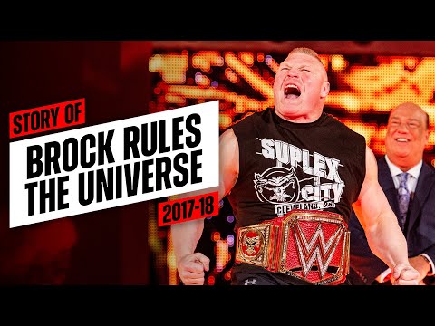Story of: Brock Lesnar (2017 - 2018)