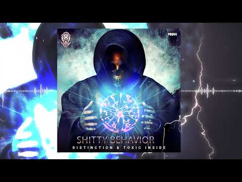 Distinction & Toxic Inside - Shitty Behaviour