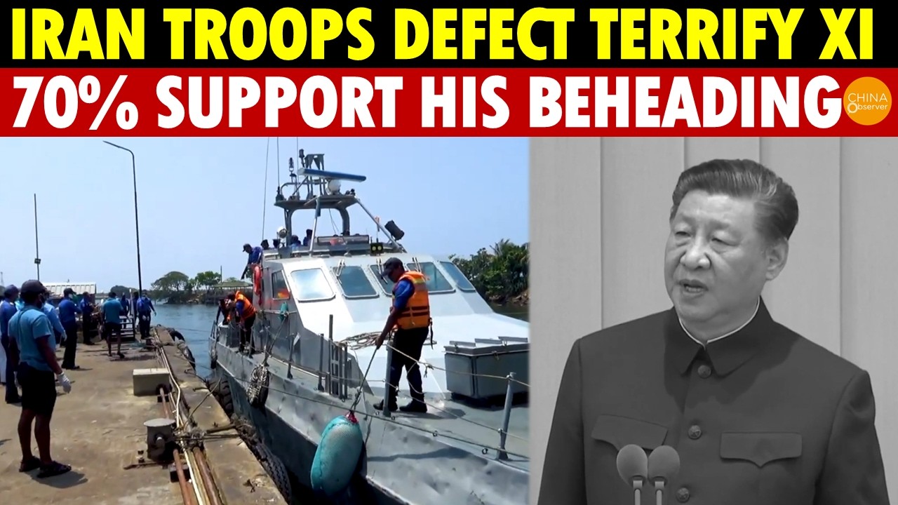 Iranian Warships Surrender, Army Defects, Xi Jinping Terrified, 70% of Chinese Support His Beheading