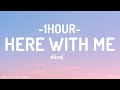 d4vd - Here With Me (Lyrics) [1HOUR]