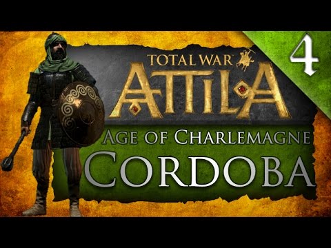 Total War: Attila - Age of Charlemagne - Emirate of Cordoba Campaign Ep. 4 -THE KING!