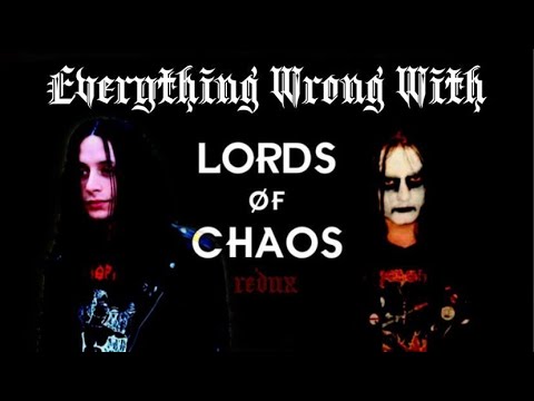 What’s Wrong With: Lords Of Chaos - Redux