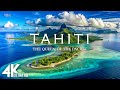 4K TAHITI The Queen Of The Pacific Relaxing Deep House Chill
