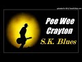 Pee Wee Crayton - S.K. Blues (Kostas A~171)