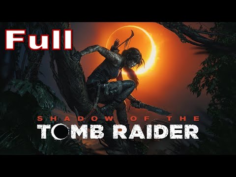 Shadow of The Tomb Raider FULL Walkthrough - ElenaBionGames