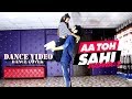 Aa Toh Sahi Dance Video | Judwaa 2 | Bollywood  Choreography Dance Mix | Ajay Poptron and Divya