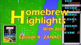 Homebrew Hilights with Josh Episode 4 Zanac!