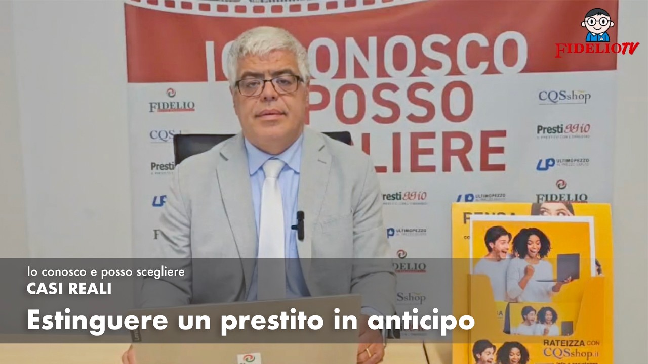 [ Casi Reali – 22 ] Estinguere un prestito in anticipo