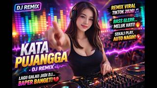 Download lagu KATA PUJANGGA (DJ REMIX) 💔 Versi Terbaru yang Bikin Hati Meleleh! mp3