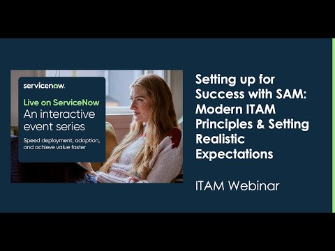 Setting up for Success with SAM: Modern ITAM Principles & Setting Realistic Expectations
