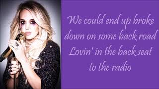 Carrie Underwood ~ End Up With You (Lyrics)
