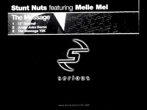 Stunt Nuts Featuring Melle Mel - The Message (Grandmaster Flash And The Furious Five Cover)