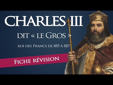 Fiche révision : Charles III le Gros - roi des Francs & empereur d'Occident