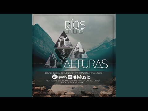 Ríos En Las Alturas - Vida Nueva Music