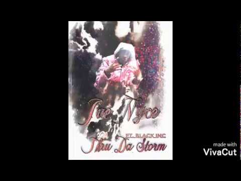 Jae Nyce x Black Inc - Thru Da Storm #Proudofme #Gwappobabii