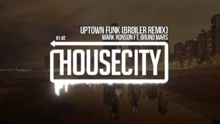 Mark Ronson ft. Bruno Mars - Uptown Funk (Broiler Remix)