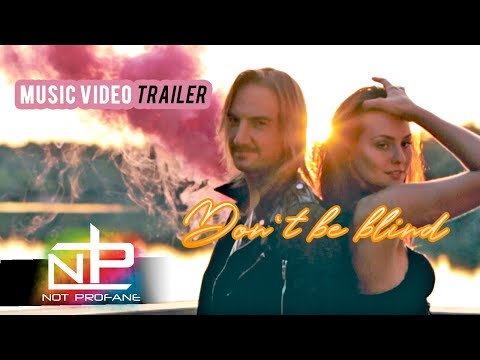 Not Profane - Don't Be Blind (Music Video Trailer)