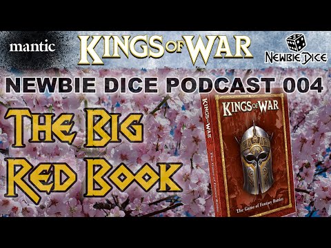 Kings of War - The Big Red Book Analysis | Compendium | Mantic Games | Newbie Dice Podcast 004