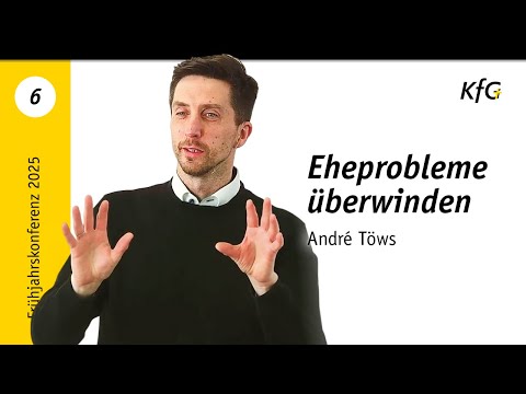 Vortrag 06: Eheprobleme überwinden