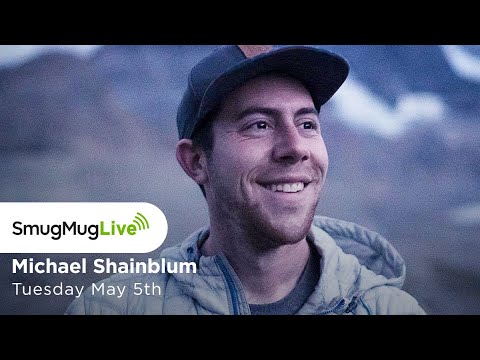 SmugMug Live! Episode 9 - Michael Shainblum Photographer - Editing and Post Production