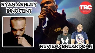 Ryan Ashley &quot;Innocent&quot; Album Review *Honest Review*