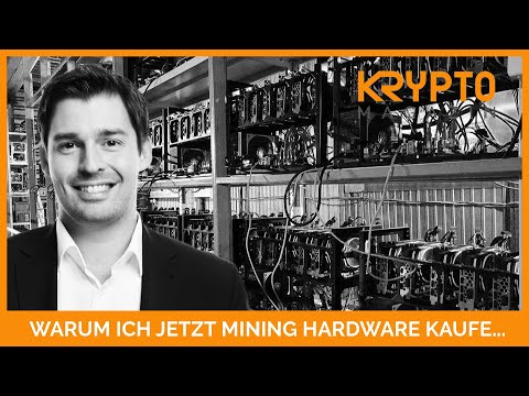 WARUM ICH JETZT MINING HARDWARE KAUFE ...