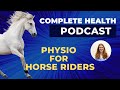 Podcast Episode 6 Physiotherapy And Horse Riding With Annabel Hawker