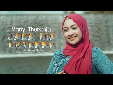 Vany Thursdila - Jaga Dia Untukku (Official Music Video)