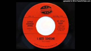 Little George Jones - I Need Someone (Nashville 5247)
