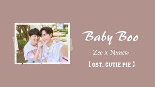 【中/ENG/THAI/ROM】Baby Boo (ที่รักที่รัก) - Zee x NuNew | ost. Cutie Pie