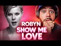 💙 WE ALL WANT THIS..Robyn - Show Me Love REACTION | FIRST TIME HEARING