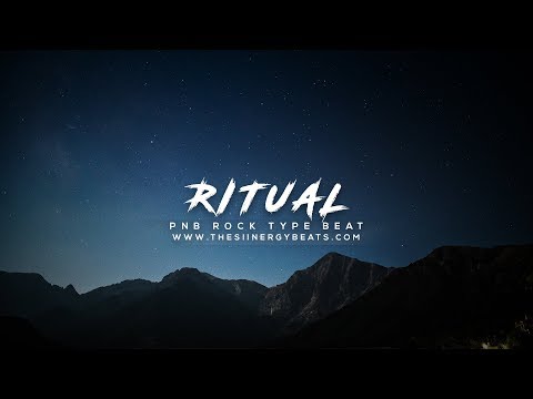 PNB Rock Type Beat x Russ Type Beat 2018 - "Ritual" [Prod. By The Siinergy]